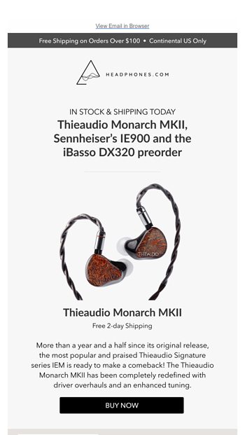 Now Shipping  Thieaudio Monarch MKII iBasso DX320 Preorder and more