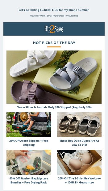 20 Chacos  25 Off Acorn Slippers  15 Hey Dude Dupes  40 Off Stasher Bags  20 Off ThirdLove 