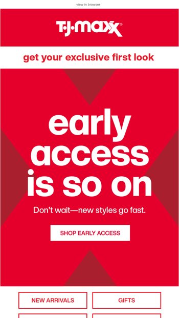 Your EARLY ACCESS wont last long