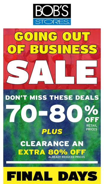  Final Days to Save at Bobs Stores Going out of Business Sale