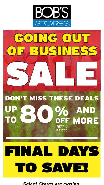  Final Days at Bobs Stores Going out of Business Sale