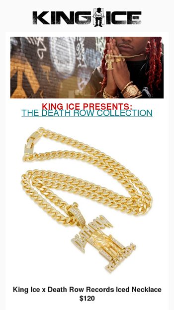 I Need The Chain Death Row Collab Out Now King Ice Email