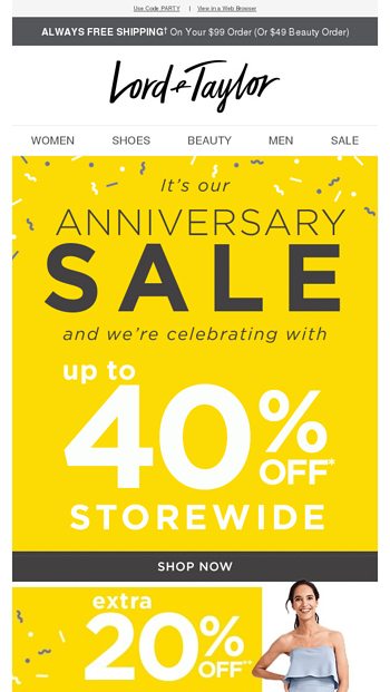🎉 Happy Anniversary Sale: Celebrate with up to 40% off! - Lord & Taylor  Email Archive